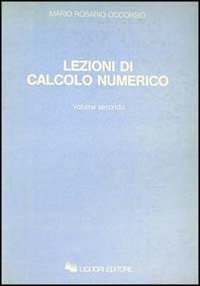 Lezioni di calcolo numerico. Vol. 2