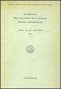 Rendiconto dell'Accademia delle scienze fisiche e matematiche. Serie IV. Vol. 54: Anno 1987