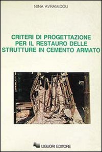 Criteri di progettazione per il restauro delle strutture in cemento armato