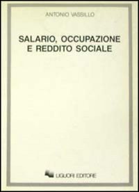 Salario, occupazione e reddito sociale