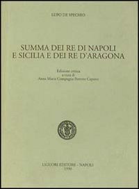 Summa dei re di Napoli e Sicilia e dei re d'Aragona