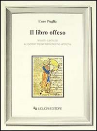 Il libro offeso. Insetti carticoli e roditori nelle biblioteche antiche