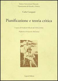 Pianificazione e teoria critica. L'opera di Friedrich Pollock dal 1923 al 1943