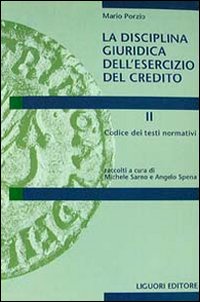 La disciplina giuridica dell'esercizio del credito. Vol. 2: Codice dei testi normativi