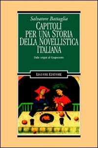 Capitoli per una storia della novellistica italiana. Dalle origini al Cinquecento