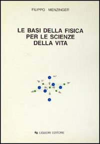 Le basi della fisica per le scienze della vita