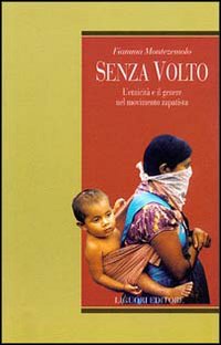 Senza volto. L'etnicità e il genere nel movimento zapatista