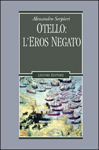 Otello: l'eros negato