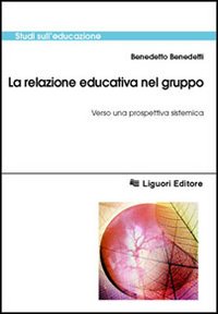 La relazione educativa nel gruppo. Verso una prospettiva sistemica