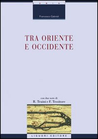 Tra Oriente e Occidente