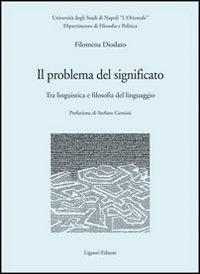 Il problema del significato. Tra linguistica e filosofia del linguaggio