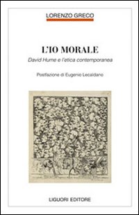 L'io morale. David Hume e l'etica contemporanea