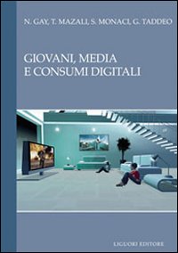 Giovani, media e consumi digitali