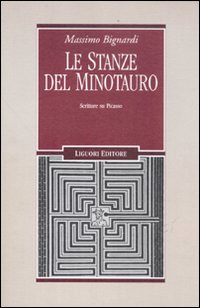 Le stanze del minotauro. Scritture su Picasso