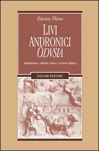 Livi Andronici «Odusia». Ediz. critica