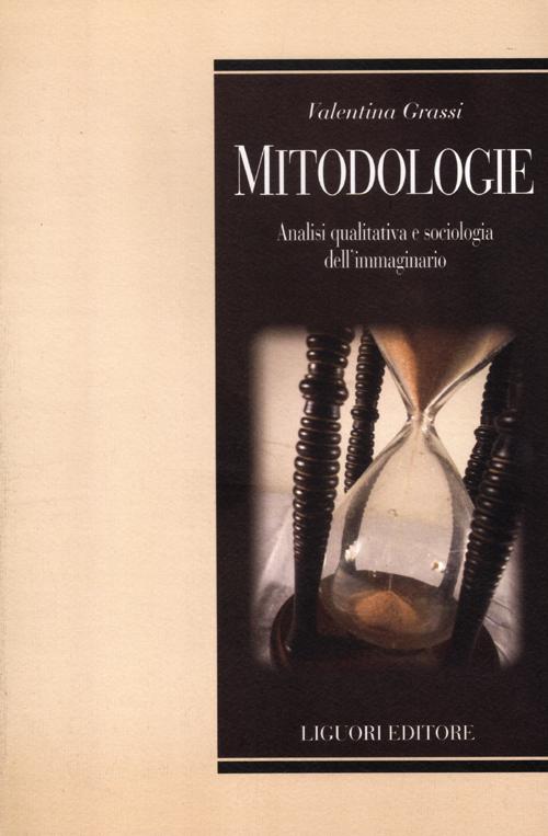 Mitodologie. Analisi qualitativa e sociologica dell'immaginario