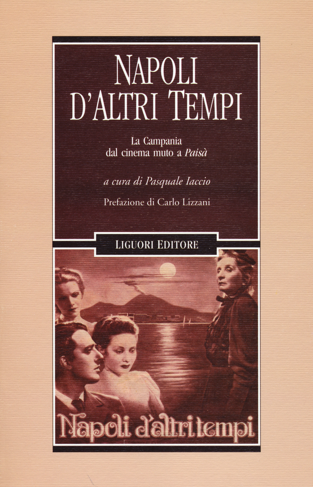 Napoli d'altri tempi. La Campania dal cinema muto a «Paisà»