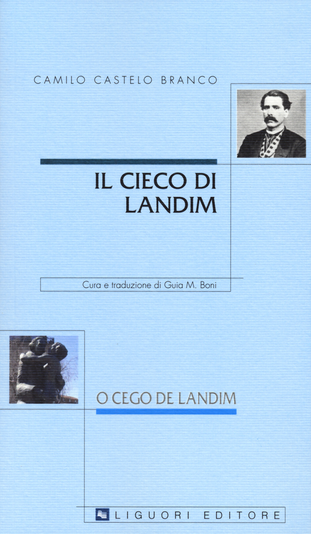 Il cieco di Landim-O cego de Landim. Testo portoghese a fronte