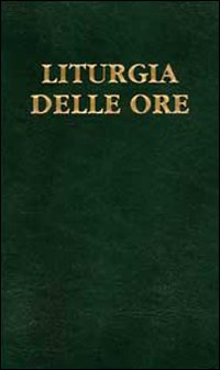 Liturgia delle ore. Vol. 2: Tempo di Quaresima, triduo pasquale, tempo di Pasqua