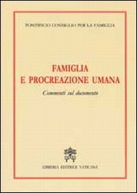 Famiglia e procreazione umana. Commenti sul Documento