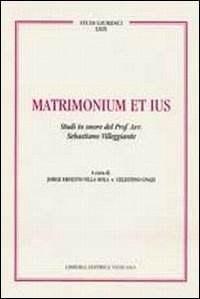 Matrimonium et ius. Studi in onore del Prof. Avv. Sebastiano Villeggiante. Vol. 2