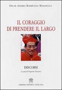 Il coraggio di prendere il largo. Discorsi