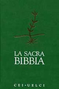 La sacra Bibbia. Versione ufficiale della CEI-UELCI