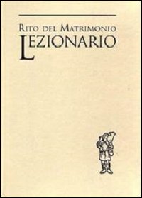 Lezionario. Rito del matrimonio