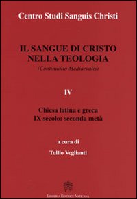 Il sangue di Cristo nella teologia. Vol. 4