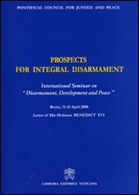 Prospects for Integral Disarmament. International Seminary on «Disarmament, Development and Peace»