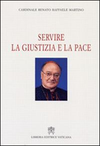 Servire la giustizia e la pace