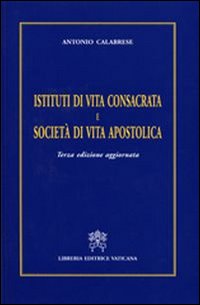 Istituti di vita consacrata e società di vita apostolica