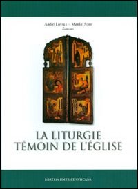 La liturgie témoin de l'église