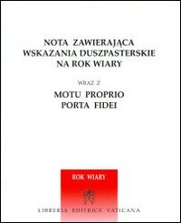 Nota zawierajaca wskazania duszpasterskie na rok wiary-Nota con indicazioni pastorali per l'anno della fede