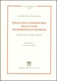 Psicologia e psichiatria nelle cause matrimoniali canoniche