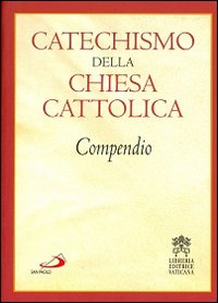 Catechismo della Chiesa cattolica. Compendio