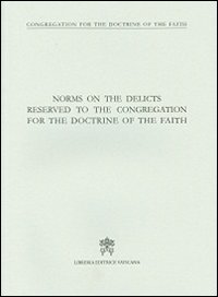 Norms on the delicts reserved to the congregation for the doctrine of the faith