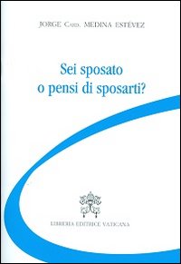 Sei sposato o pensi di sposarti?