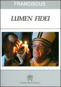 Lumen fidei. Ediz. latina