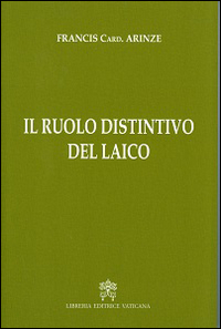 Il ruolo distintivo del laico