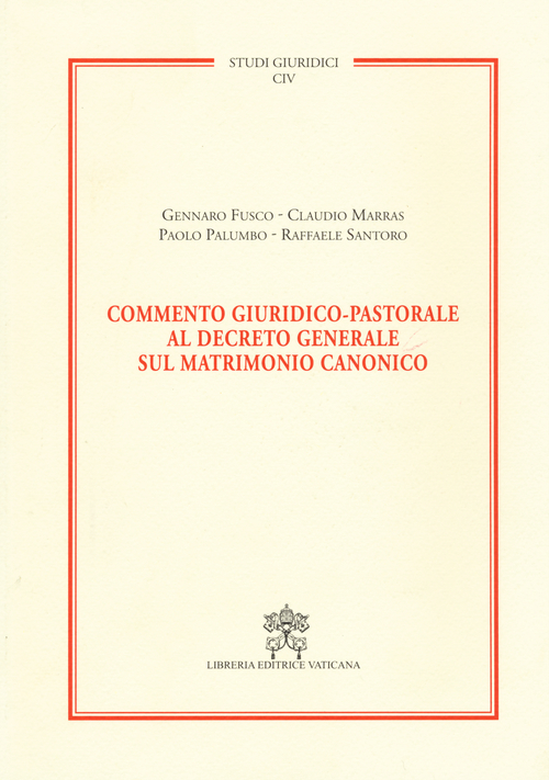 Commento giuridico-pastorale al decreto generale sul matrimonio canonico