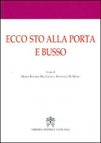 Ecco sto alla porta e busso. Atti del 1° Convegno internazionale di mistica