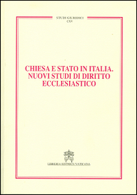 Chiesa e Stato in Italia. Nuovi studi di diritto ecclesiastico