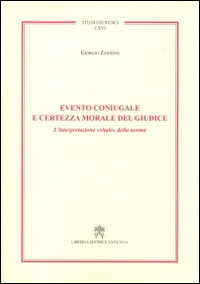 Evento coniugale e certezza morale del giudice. L'interpretazione «vitale» della norma