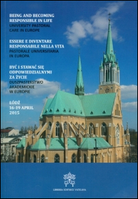 Essere e diventare responsabile nella vita. Pastorale universitaria in Europa