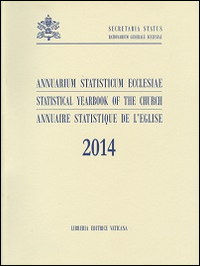 Annuarium statisticum Ecclesiae (2014). Ediz. multilingue