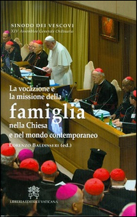 La vocazione e la missione della famiglia nella Chiesa e nel mondo contemporaneo