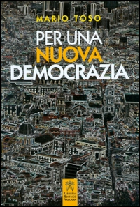 Per una nuova democrazia