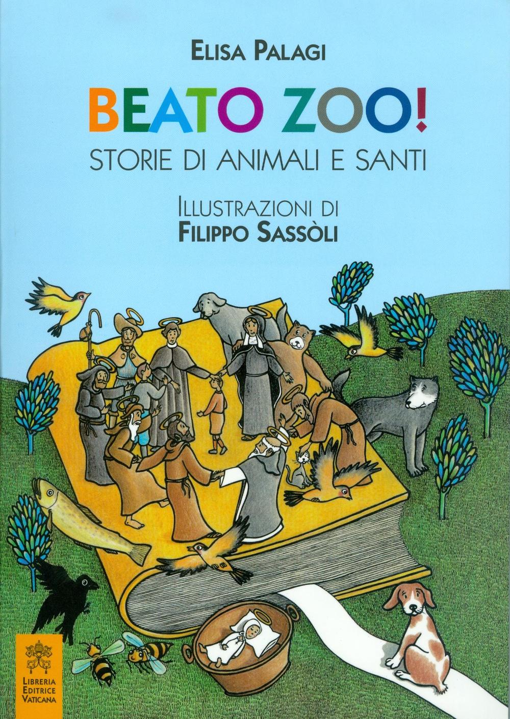 Beato zoo! Storie di animali e santi