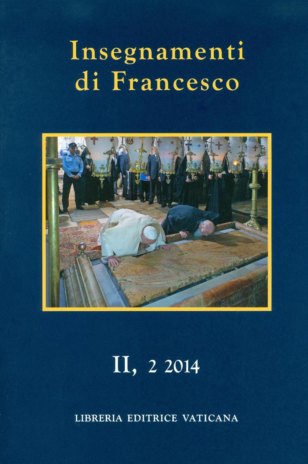 Insegnamenti di Francesco (2014). Vol. 2/2